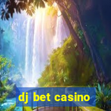 dj bet casino